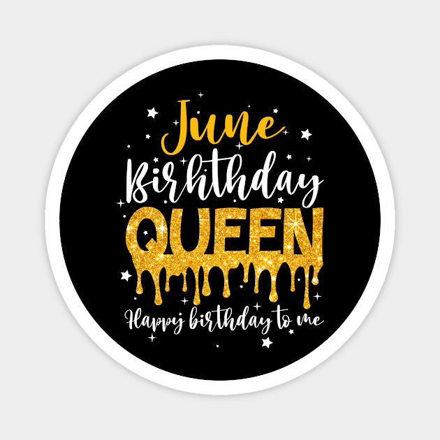 June Birthday Queen For Women Girl Magnet by joneK